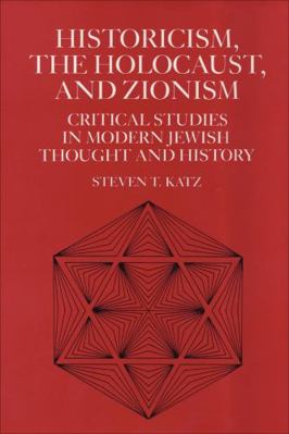 Historicism, the Holocaust, and Zionism: Critic... 081474849X Book Cover