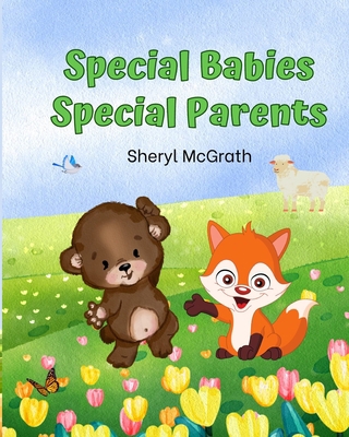 Special Babies Special Parents B0B21C7YXD Book Cover