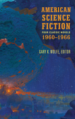 American Science Fiction: Four Classic Novels 1... 1598535013 Book Cover