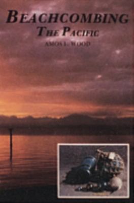Beachcombing the Pacific 0887400973 Book Cover