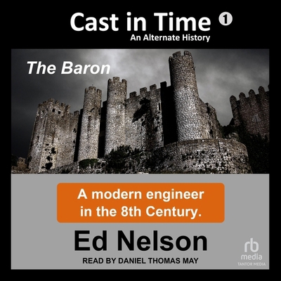 Cast in Time: Book 1: Baron B0CZ7M6C8L Book Cover