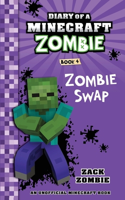 Diary of a Minecraft Zombie Book 4: Zombie Swap 1943330638 Book Cover