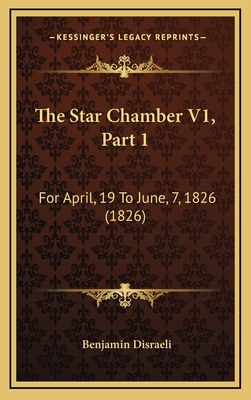 The Star Chamber V1, Part 1: For April, 19 To J... 1165959887 Book Cover