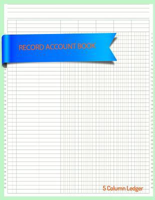 Record Account Book: 5 Column Ledger 1096870134 Book Cover