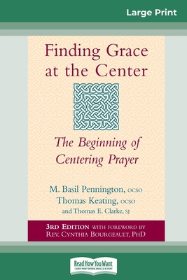 Finding Grace at the Center: The Beginning of C... [Large Print] 036930845X Book Cover