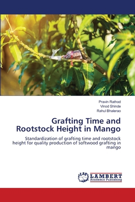 Grafting Time and Rootstock Height in Mango 6207651146 Book Cover