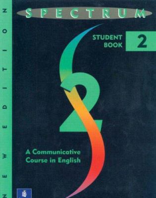 Spectrum 2: A Communicative Course in English 013829979X Book Cover