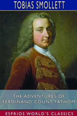 The Adventures of Ferdinand Count Fathom (Espri... 1714600599 Book Cover