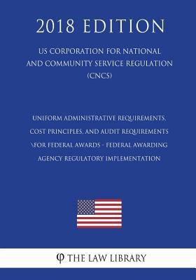 Uniform Administrative Requirements, Cost Princ... 1722695420 Book Cover