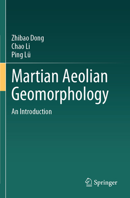 Martian Aeolian Geomorphology: An Introduction 3031838505 Book Cover