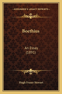 Boethius: An Essay (1891) 1164027719 Book Cover