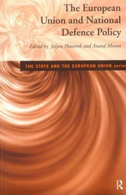 The European Union and National Defence Policy 0415164850 Book Cover