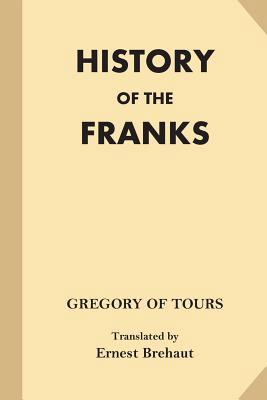 History of the Franks (Fine Print) 1540799948 Book Cover