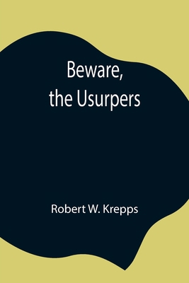 Beware, the Usurpers 9354844456 Book Cover