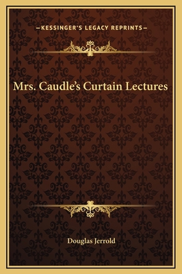 Mrs. Caudle's Curtain Lectures 1169263054 Book Cover