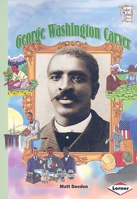 George Washington Carver (History Maker Biograp... 0822585464 Book Cover