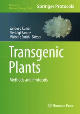 Transgenic Plants: Methods and Protocols 1493987771 Book Cover
