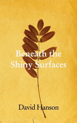 Underneath The Shiny Surfaces: Philosophical Mu... B0BWQNYR9Y Book Cover