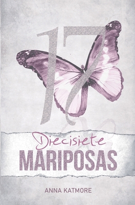 Diecisiete Mariposas [Spanish]            Book Cover