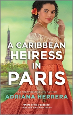 A Caribbean Heiress in Paris: A Historical Romance 1335498230 Book Cover