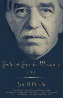 Gabriel García Márquez: A Life 0307472868 Book Cover