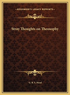Stray Thoughts on Theosophy 1169432360 Book Cover