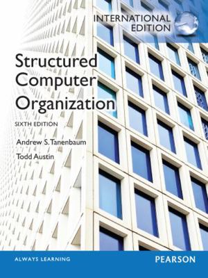 Structured Computer Organization: International... 0273769243 Book Cover