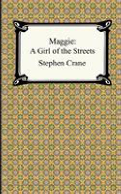 Maggie: A Girl of the Streets 1420925245 Book Cover