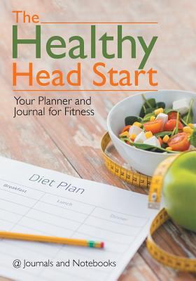 The Healthy Head Start: Your Planner and Journa... 1683264517 Book Cover