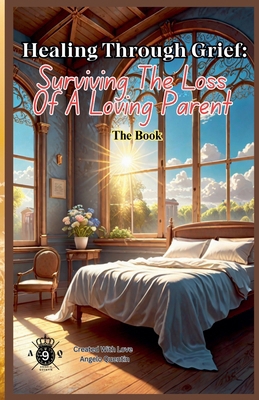 Healing Through Grief: Surviving The Loss Of A ... B0DQFMKNCN Book Cover
