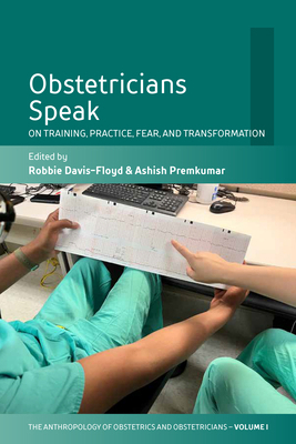 Obstetricians Speak: On Training, Practice, Fea... 1800738285 Book Cover