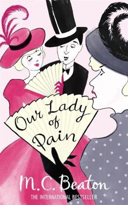 Our Lady of Pain (Edwardian Murder Mystery 4) (... 184901292X Book Cover