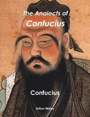 The Analects of Confucius 1481978497 Book Cover