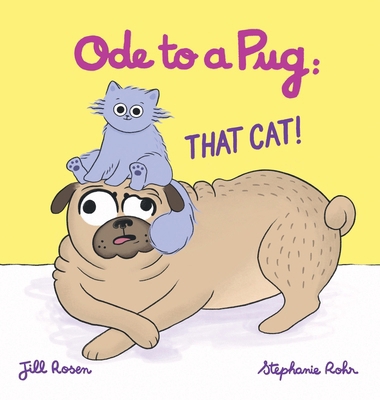 Ode to a Pug: That Cat! 1069226106 Book Cover