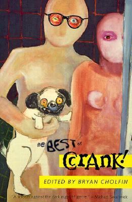 The Best of Crank! 0312867395 Book Cover