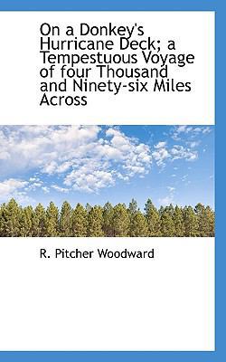 On a Donkey's Hurricane Deck; A Tempestuous Voy... 1116688964 Book Cover