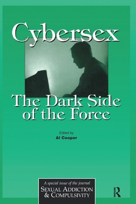 Cybersex: The Dark Side of the Force: A Special... 1138176443 Book Cover