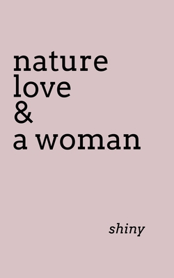 nature love & a woman 1685237878 Book Cover