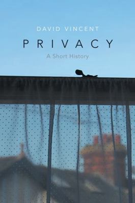 Privacy: A Short History 0745671136 Book Cover