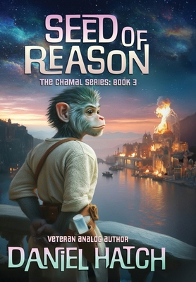 Seed of Reason: The Chamal Series Book 3 B0GSC7Y4F2 Book Cover
