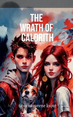 The wrath of Caldrith B0DK32TMJC Book Cover
