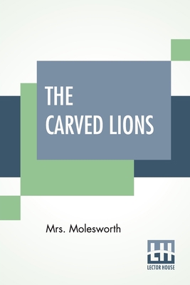 The Carved Lions 935420449X Book Cover