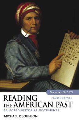 Reading the American Past, Volume I: To 1877: S... 031245967X Book Cover