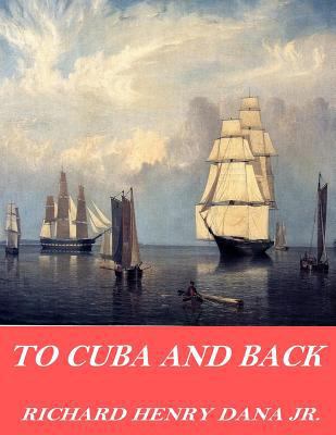 To Cuba and Back 154135933X Book Cover