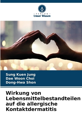 Wirkung von Lebensmittelbestandteilen auf die a... [German] 620853402X Book Cover