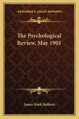 The Psychological Review, May 1901 1162973250 Book Cover