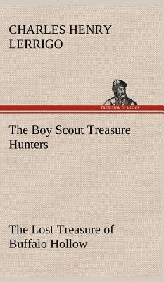 The Boy Scout Treasure Hunters The Lost Treasur... 3849197921 Book Cover