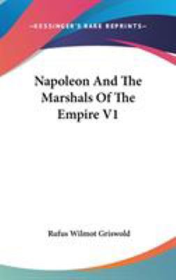 Napoleon And The Marshals Of The Empire V1 0548140227 Book Cover