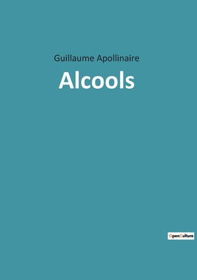 Alcools [French] 2382743859 Book Cover