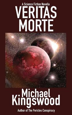 Veritas Morte: A Science Fiction Novella 099806842X Book Cover